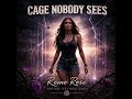 CAGE BOBODY SEES