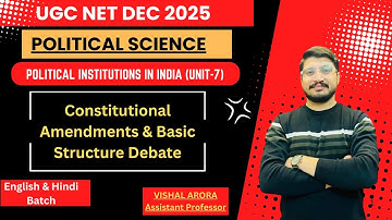 Constitutional Amendments & Basic Structure | UGC NET Political Science 2025 | Polity | Vishal Sir