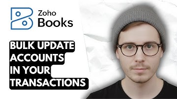 How To Bulk Update Accounts In Your Transactions In Zoho Books [2025 Guide]
