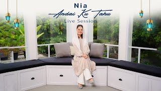 Nia - Andai Ku Tahu | #Ngabubuhitz