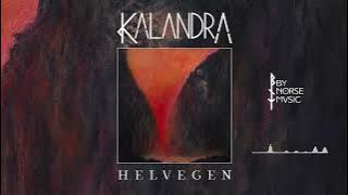 Kalandra - 'Helvegen' (Official Audio)