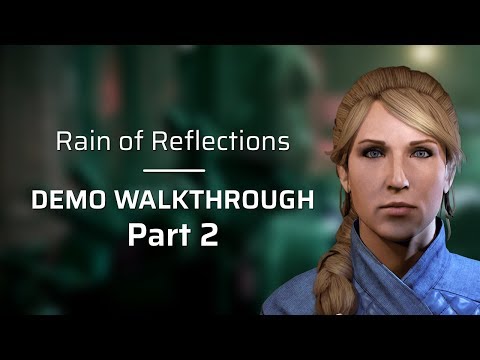 Rain of Reflections - Demo walkthrough, part 2