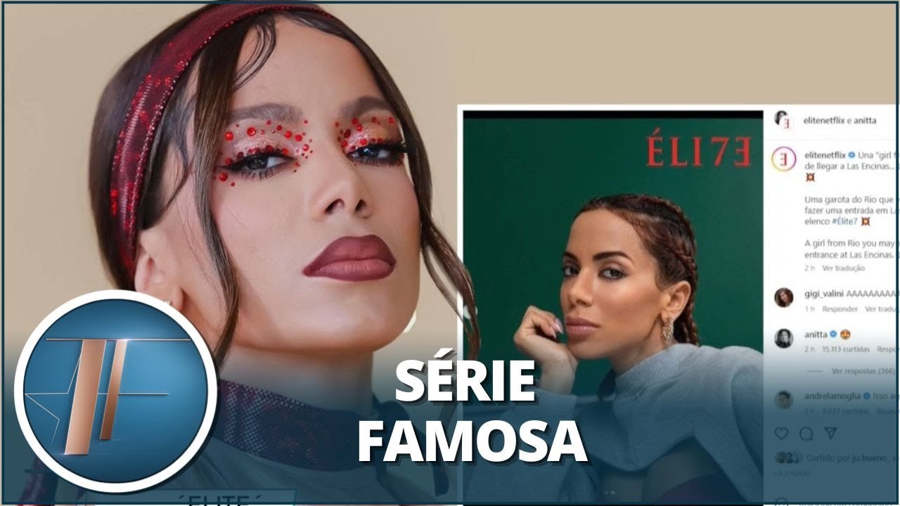 Elite: Anitta aparece em trailer oficial da sétima temporada - Mundo  Conectado