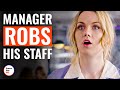 Manager robs his staff  dramatizeme