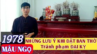 Tuổi Mậu Ngọ 1978 nên đặt Ban Thờ vị trí nào tốt nhất | Hóa giải hướng bàn thờ không hợp tuổi
