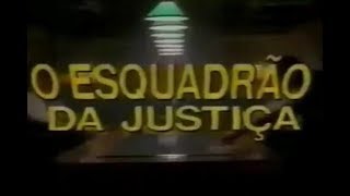 O Esquadrão Da Justiça 1983 - Chamada Supercine Inédito - 10101987