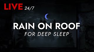 🔴 Rain on Roof Sounds for Sleeping | Dark Screen Rain - Sleep Sounds - Live Stream