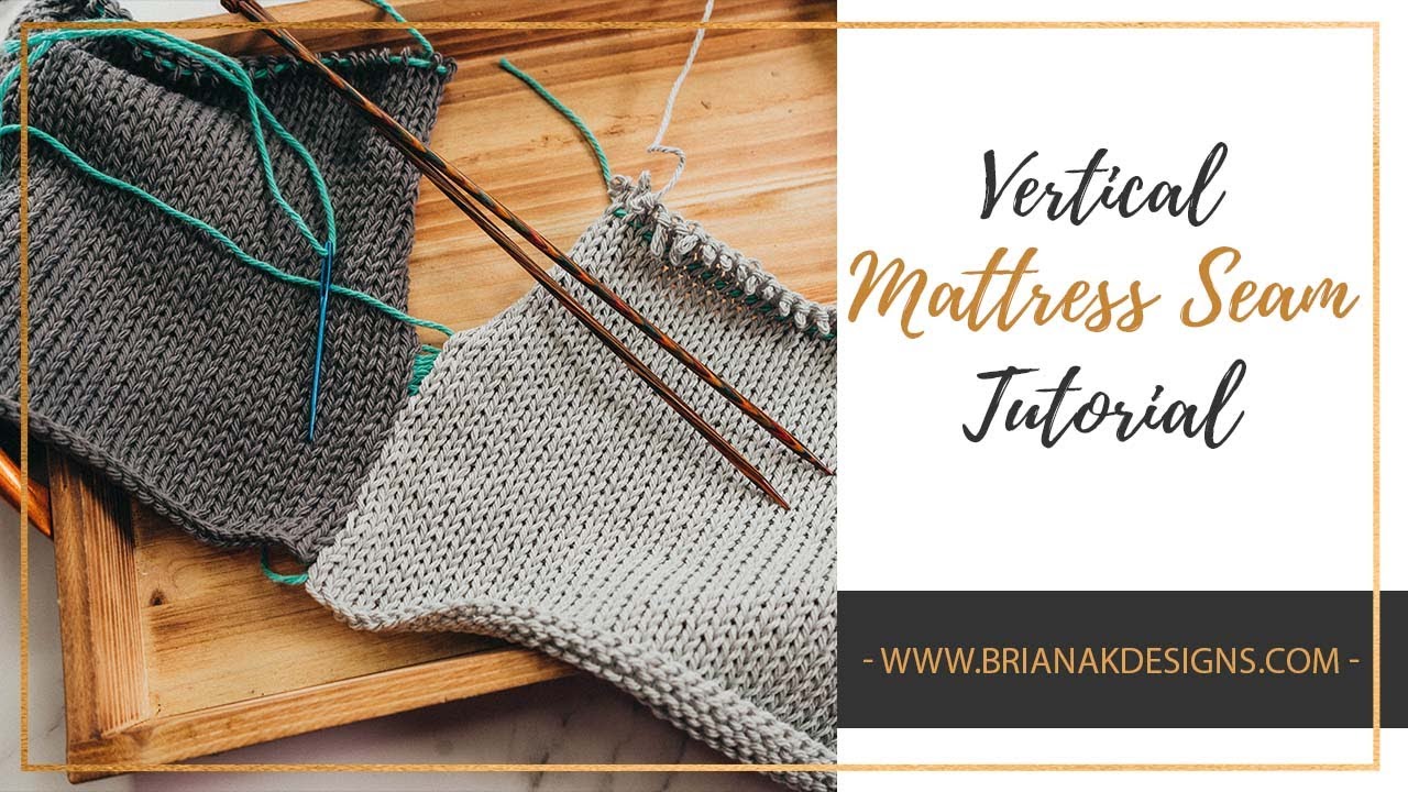 Knit Mattress Vertical Seam, Invisible Seaming Quick Knit Tutorial 