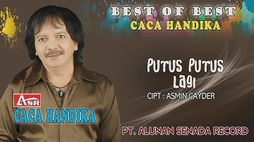 CACA HANDIKA -  PUTUS PUTUS LAGI ( Official Video Musik ) HD