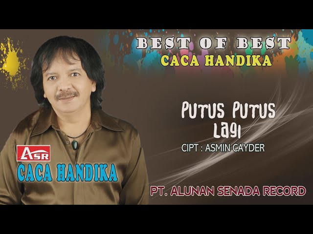 CACA HANDIKA -  PUTUS PUTUS LAGI ( Official Video Musik ) HD class=