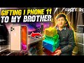 Gifting I Phone 11 To My Real Brother 😍 And I Pranked Him | Free Fire 😂 - Garena Free Fire