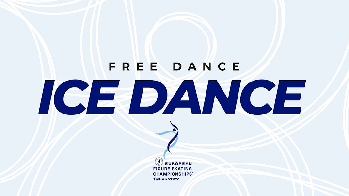 Ice Dance Free Dance | ISU European Figure Skating Championships 2022 | Tallinn | #EuroFigure