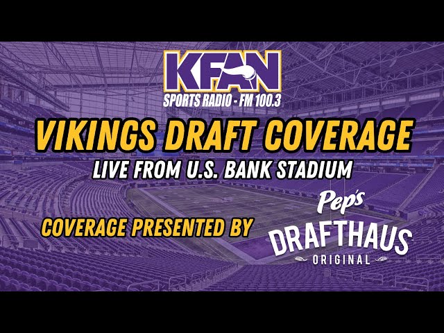 KFAN's Live 1st Round Draft Coverage Presented by Pep's Drafthaus Pizza! class=