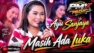 MASIH ADA LUKA - AYU SANJAYA II  PMY MUSIC( GENTENG - PATIMBAN ) 10 AGUSTUS 2026