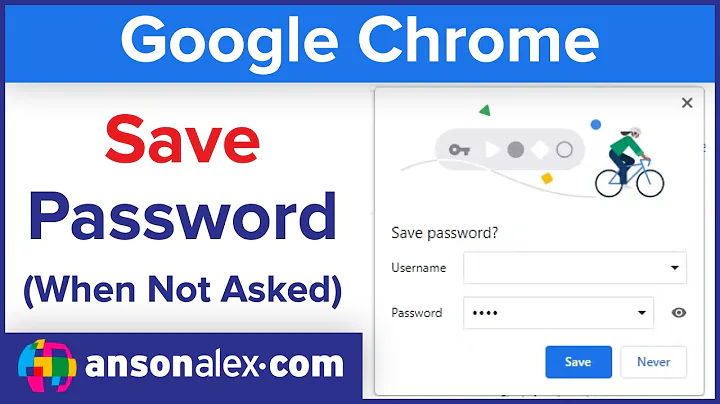 Chrome Not Asking to Save Passwords Fix (macOS / Windows / iOS / Android)