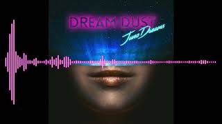 Juno Dreams - Dream Dust