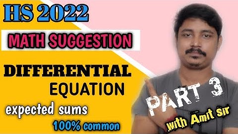 HS 2022 SUGGESTION: DIFFERENTIAL EQUATION | HS 2022  MATH SUGGESTION | HS 2022 SUGGESTION MATH |