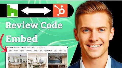 How To Embed Houzz Reviews On Hubspot