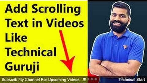 How To Add Scrolling Text Like Technical Guruji - Full Tutorial
