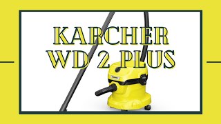 Karcher wd2 Plus / Отзыв о пылесосе .