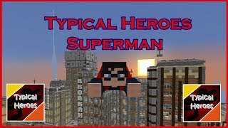 TypicalHeroes Mod Teaser #5 | Superman screenshot 4