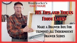 DIY Tips and Tricks - How to Build a Drawer Box for Almost All Undermount Drawer Slides