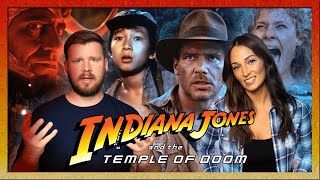 My wife watches Indiana Jones and the Temple of Doom for the FIRST time