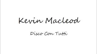 Kevin Macleod Disco Con Tutti