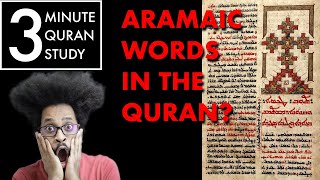 Aramaic Words in the Quran - 3 Minute Quran Study: Episode 6
