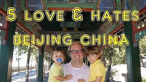 Visit Beijing - 5 Things You WIll Love & Hate about Beijing, China - DayDayNews