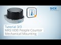 Tutorial mrs1000 part 3 of 3 peoplecounter mechanical mounting  sick ag