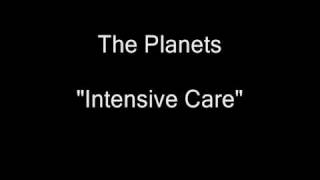 The Planets - Intensive Care (Vinyl LP Rip) [HQ Audio]