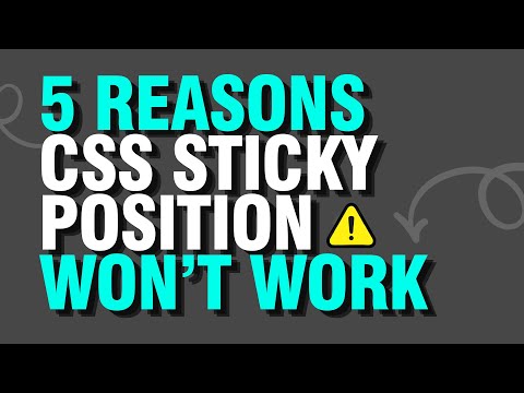 5 Reasons your CSS Sticky Position won't work!