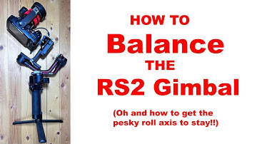 Balancing the RS2 gimbal - especially the Roll axis