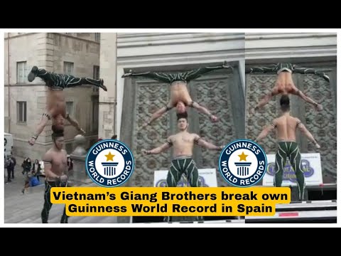 Vietnam’s Giang Brothers break own Guinness World Record in Spain | Vietnamese acrobat duo | Girona
