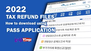 [TAX REFUND]  HOW TO DOWNLOAD YOUR FILES IN HOME TAX USING PASS APPLICATION.