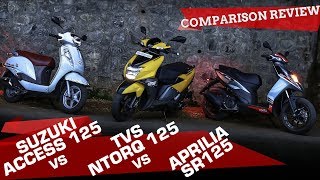 TVS NTorq 125 vs Aprilia SR 125 vs Suzuki Access - Which is the best 125cc scooter? | ZigWheels.com