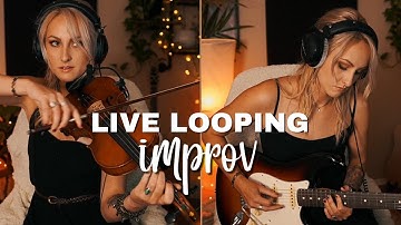 Reflections - Original Improv/Live Looping
