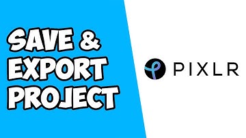 How To Save & Export Project in Pixlr