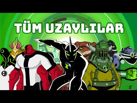 Ben 10 Uzaylı Listesi (Tüm Uzaylılar)