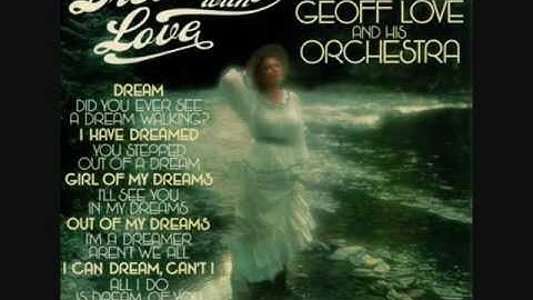 Geoff Love & His Orchestra - You Stepped Out Of A Dream [1976]