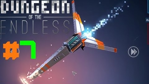 Dungeon of the Endless - (ESCAPE POD) #7