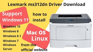 Lexmark ms312dn Download and Setup Windows 11 Windows 10, Mac 13, Mac 12