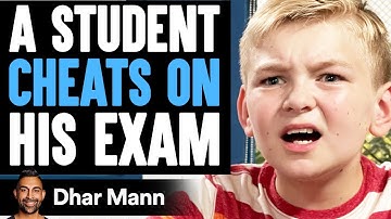 Student CHEATS On His EXAM, He Instantly Regrets It | Dhar Mann