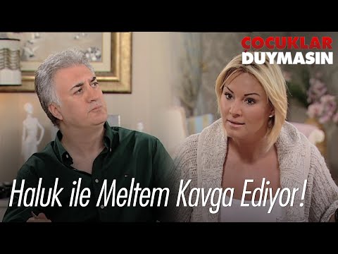 Haluk ile Meltem kavga ediyor! - Çocuklar Duymasın