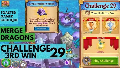 Challenge 29 Merge Dragons 3rd Win Get Wise Dragon & Moon Chest