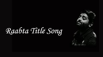 Raabta Title Song | Arijit Singh, Nikhita Gandhi | Deepika Padukone,Kriti Sanon,Sushant Singh Rajput