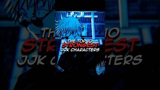 The Top 10 Strongest Jjk Characters