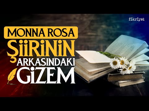 Monna Rosa şiirinin arkasındaki gizem!