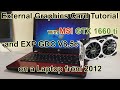 EXP GDC Beast V8.5c eGPU with GTX 1660 ti on Old Laptop from 2012